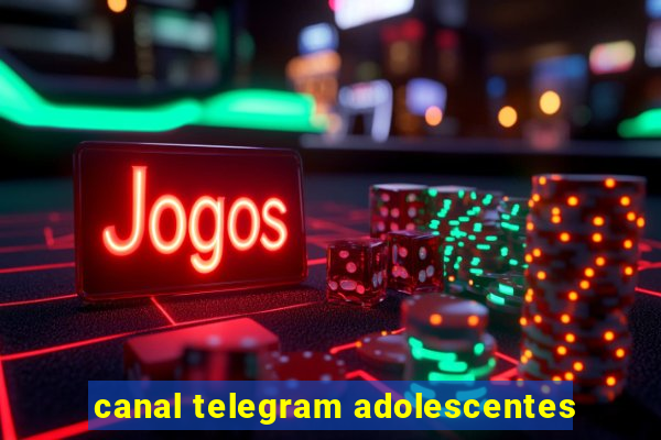 canal telegram adolescentes